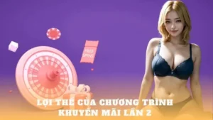 Nạp Lần 2 Tặng 50% Tại Nhà Cái Bon68 Cơ Hội Vàng Gia Tăng Vốn Cược